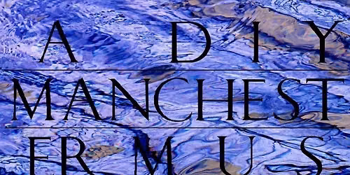 A DIY Manchester Music Showcase 2026