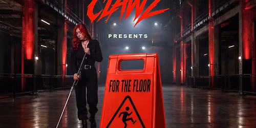 DH Pres: CLAWZ  For The Floor