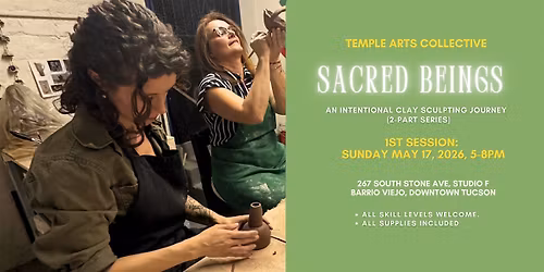 Sacred Beings: A Clay Sculpting Workshop at Temple Arts Collective