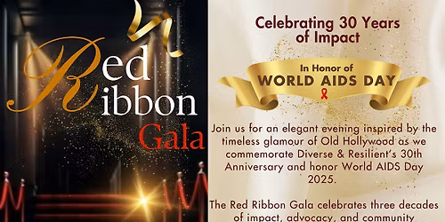Illuminate 30 Years: Diverse & Resilient Red Ribbon Gala