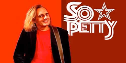 So Petty - Tribute to Tom Petty & The Heartbreakers