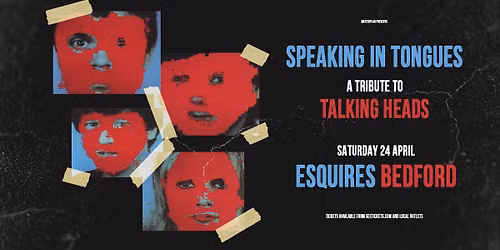 SPEAKING IN TONGUES - A TRIBUTE TO TALKING HEADS