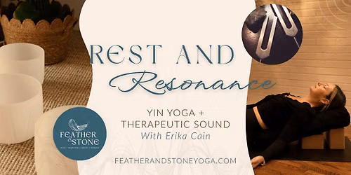 Rest and Resonance: Yin Yoga with Therapeutic Sound 