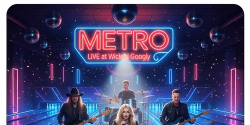 \ud83c\udfb3\ud83d\udd25 Bowl. Dance. Party. \u2013 METRO Live at Wicked Googly \ud83d\udd25\ud83c\udfb3