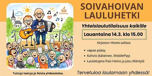Soivahoivan Lauluhetki. Yhteislaulutilaisuus kaikille.