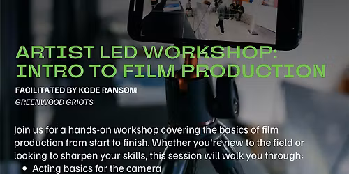 Artist Led Workshop: Intro To Film Production