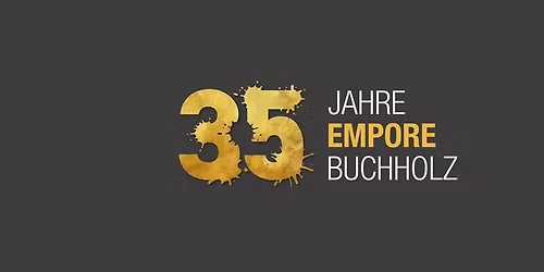 35 JAHRE EMPORE BUCHHOLZ