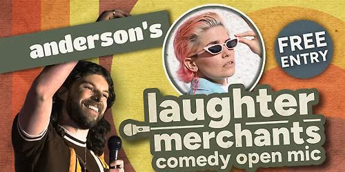 Laughter Merchants Comedy OPEN MIC @ andersons - Kate Hammer