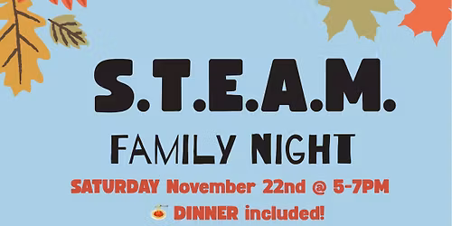 S.T.E.A.M Family Night 