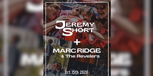 Jeremy Short w\/ Marc Ridge & The Revelers