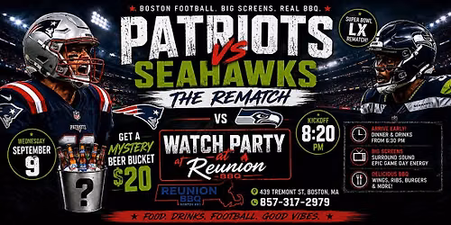 PATRIOTS KICKOFF WATCH PARTY  | Patriots vs. Seahawks at Reunion BBQ