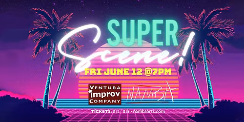 Super Scene! Ventura Improv Company