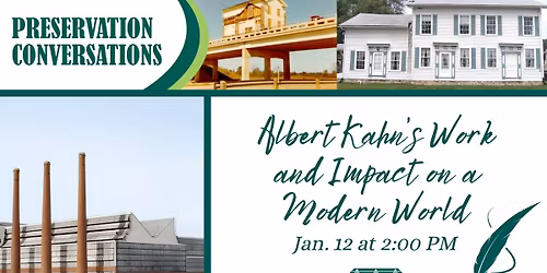 Preservation Conversations: Albert Kahn\u2019s Work and Impact on a Modern World
