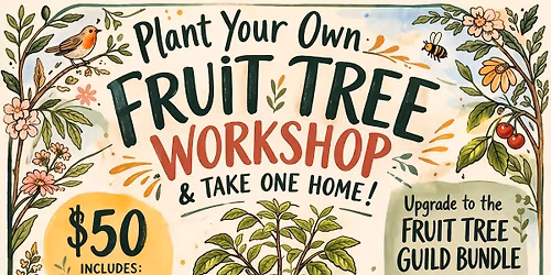 Plant Your First Bareroot Fruit Tree Workshop