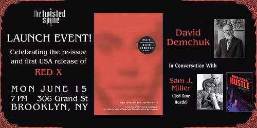 BOOK LAUNCH: RED X  by David Demchuk