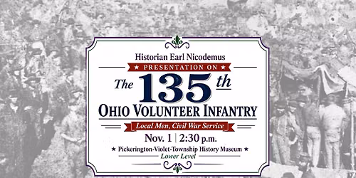 PVTHS Presents: The 135th Volunteer Infantry