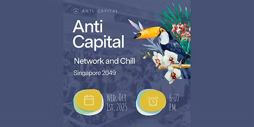 Anti Capital Networking Night \u2013 Singapore Edition