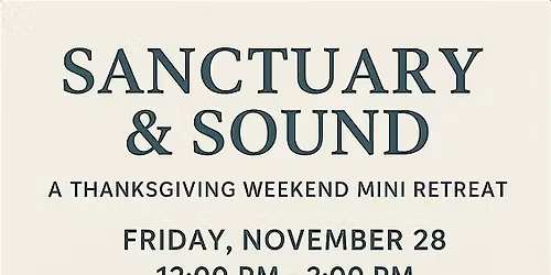 Sanctuary & Sound Mini Retreat