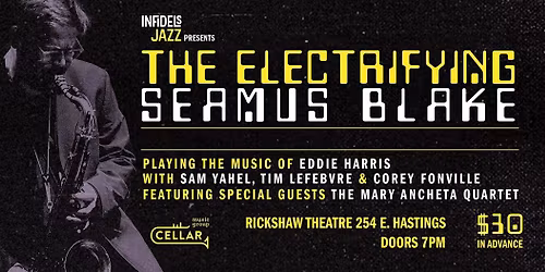 The Electrifying Seamus Blake Plays The Music Of Eddie Harris
