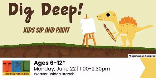 Dig Deep! Kids Sip and Paint