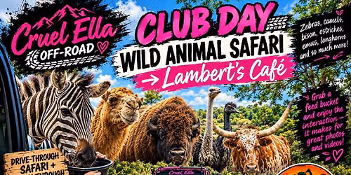  Wild Animal Safari \u2192 Lambert\u2019s Caf\u00e9 Club Day