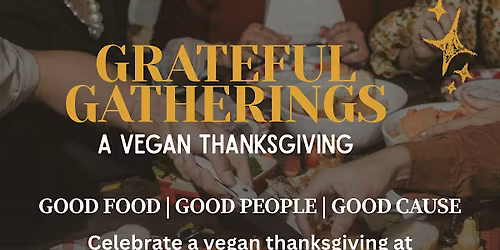 Grateful Gatherings: A Vegan Thanksgiving
