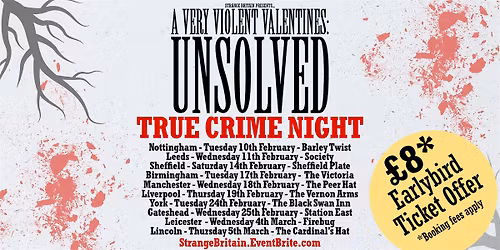 Liverpool - A Very Violent Valentines: Unsolved - True Crime Night