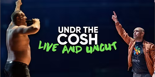 Undr The Cosh Live  - Sunderland