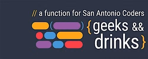 Geeks and Drinks Developer Meetup