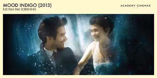 Mood Indigo (2013) - $10 ShowNews Screening