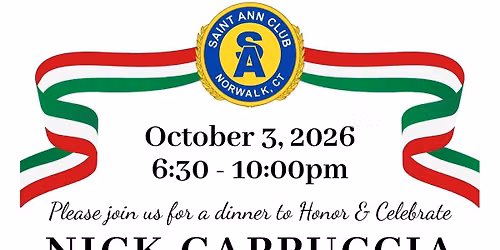 Dinner to honor Nick Cappuccia's service to St. Ann club.