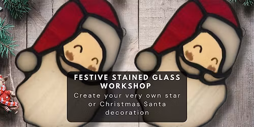 Stained Glass Workshop: Christmas Santa Ornament