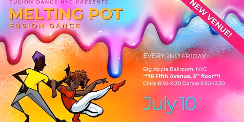 July 10th Melting Pot Fusion Dance