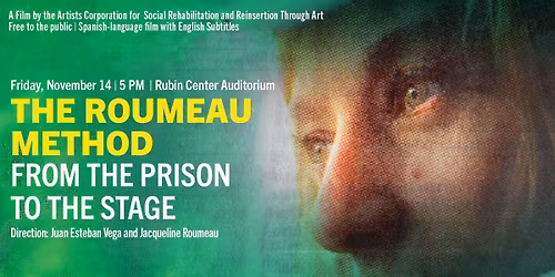 Film Screening - The Roumeau Method: From the Prison to The Stage