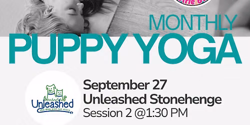 Puppy Yoga Unleashed (Stonehenge) Sept 27 1:30 - 2:30pm