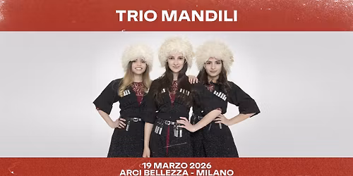 Trio Mandili | Milano, Arci Bellezza