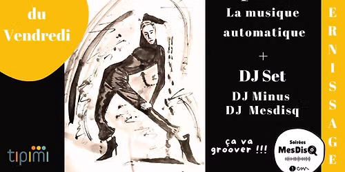 VERNISSAGE "La musique automatique" + DJ SET Mesdisq - Minus