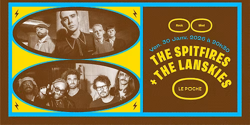 THE SPITFIRES + THE LANSKIES :: Le Poche, B\u00e9thune