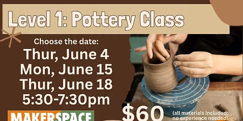 Level 1: Wheel Pottery Class
