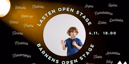 Lasten Open Stage | Barnens Open Stage