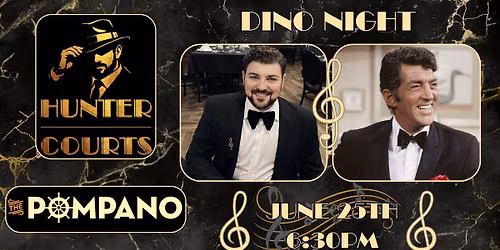 🎤Dino Night Live With Hunter Courts @ The Pompano🎶