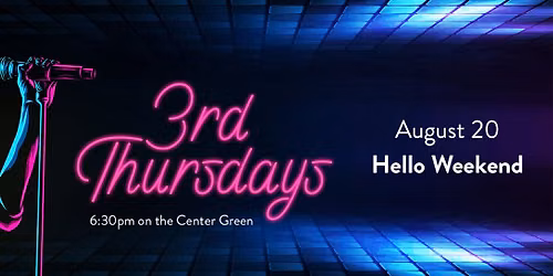 Third Thursday featuring Hello Weekend!