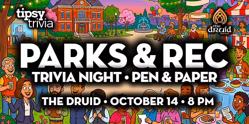 Edmonton: The Druid Irish Pub - Parks & Rec Themed Trivia - Oct 14, 8pm