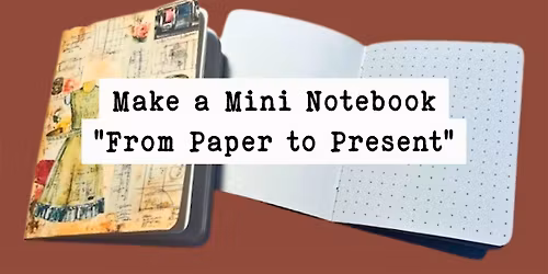Make a Mini Notebook - From Paper to Present
