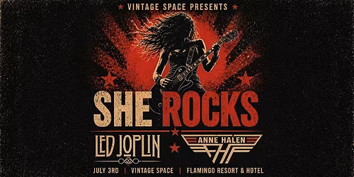 SheRocks: LED JOPLIN & ANN HALEN