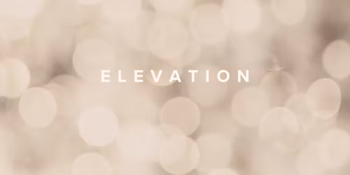 ELEVATION: A Soul Tuning Circle