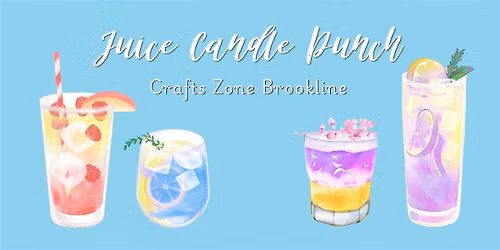 Juice Candle Workshop on Monday Afternoons