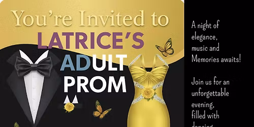 Latrice\u2019s Adult Prom