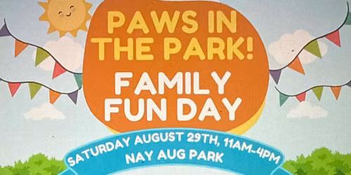 Paws in the Park! Family Fun Day! 