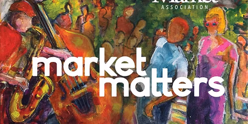 Old Market Association | Market Matters